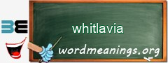 WordMeaning blackboard for whitlavia